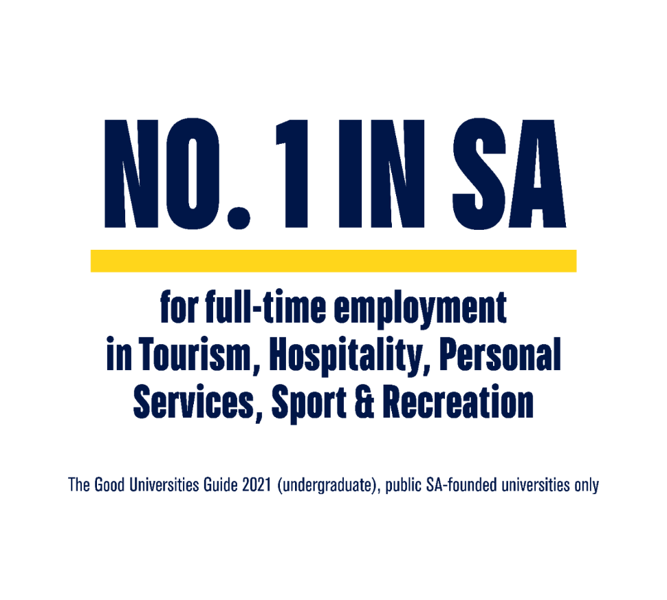 No. 1 in South Australia for Full time employment in Tourism, Hospitality, Personal Services, Sport and Recreation